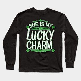 She Is My Lucky Charm Long Sleeve T-Shirt